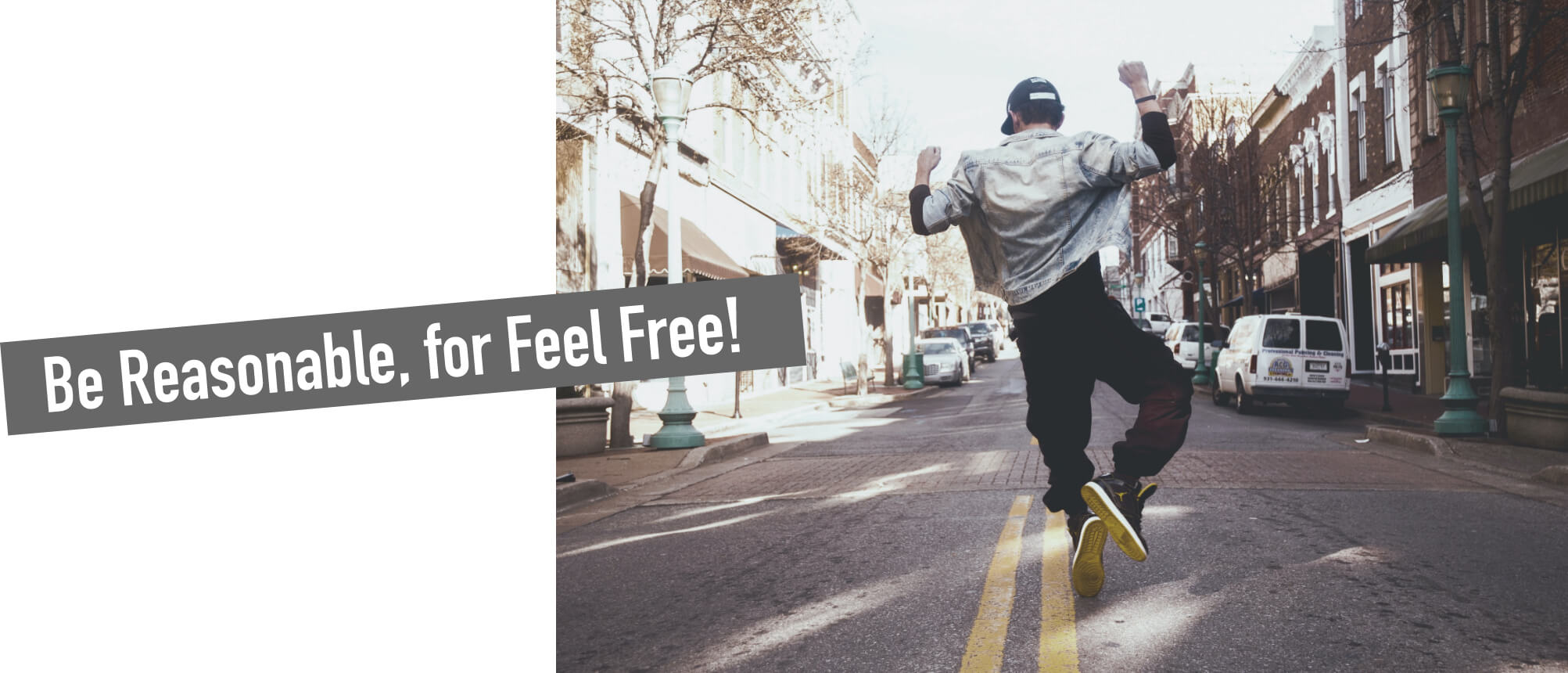 Be reasonable, for feel free!